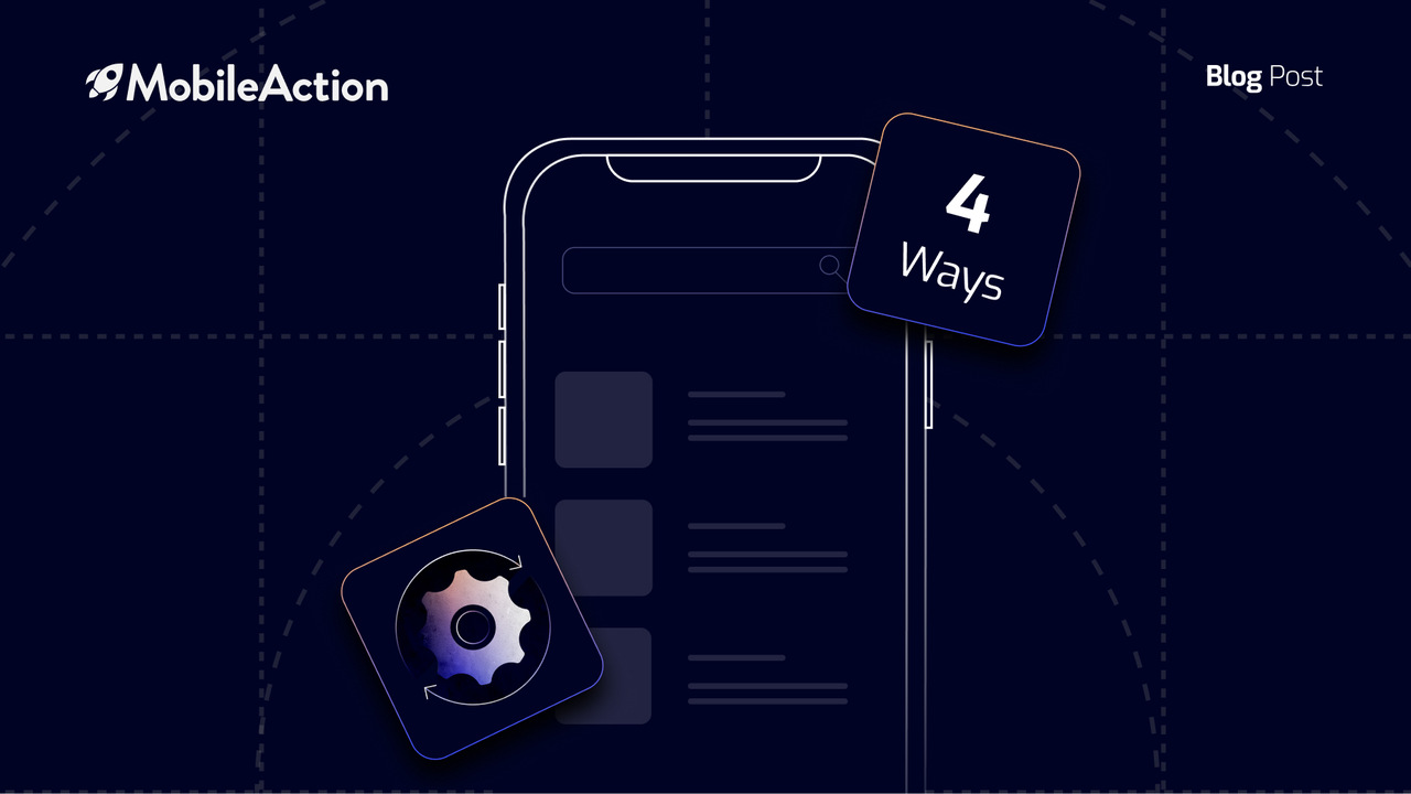 4 Ways Search Ads Impacts Your App Store Optimization