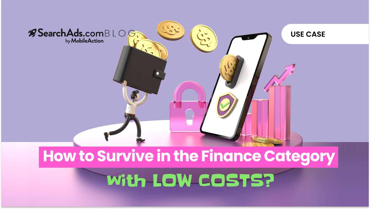 How To Survive in the Finance Category With Low Costs?