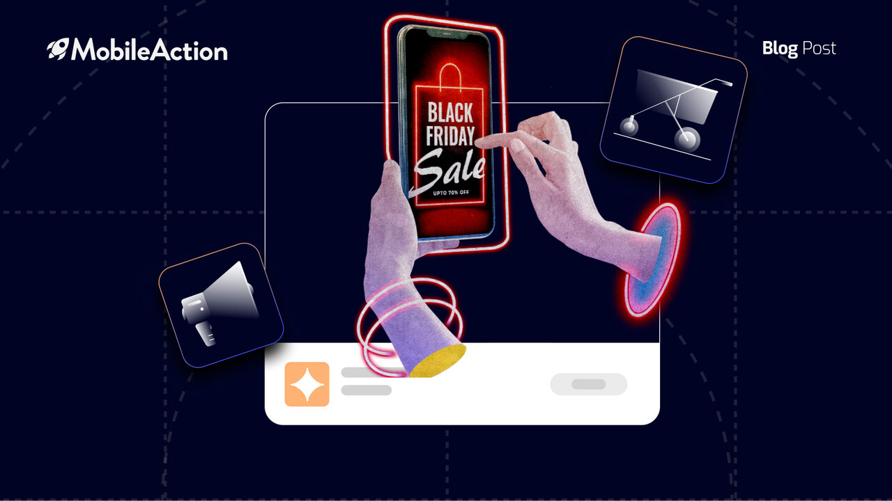 Black Friday 2021: User Acquisition Strategies for Shopping Apps