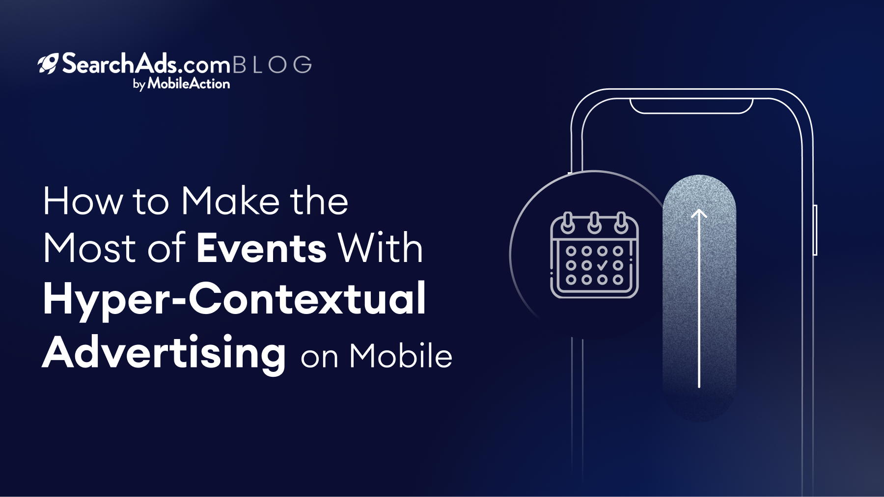 How to Make the Most of Events With Hyper-Contextual Advertising on Mobile